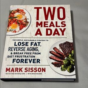 BOOK Two Meals a Day The Simple Sustainable Strategy to Lose Fat Reverse Aging
